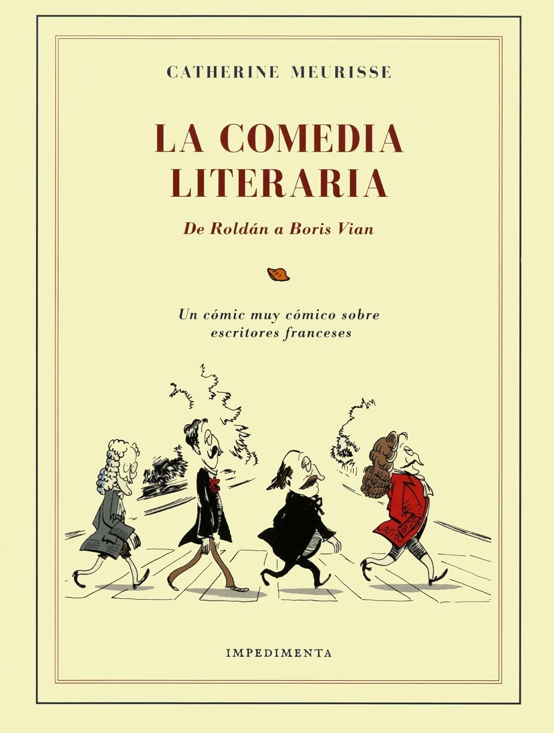 Comic La Comedia Literaria De Roldán a Boris Vian Impedimenta