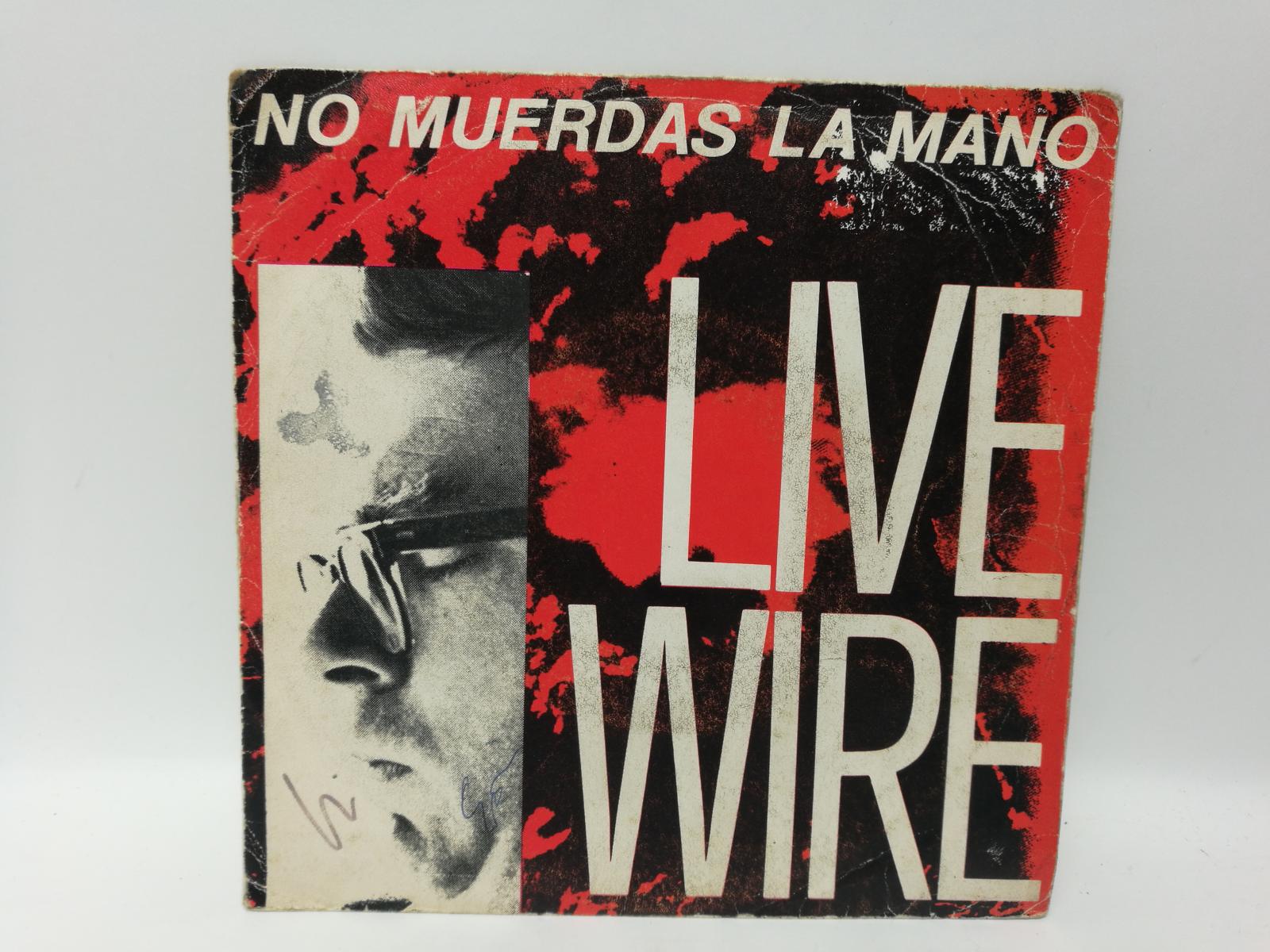 Vinilo Live Wire No muerdas la mano 7"