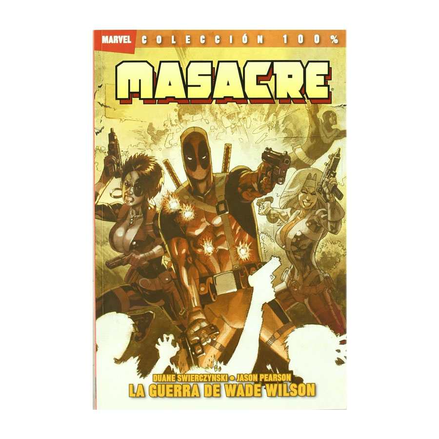 Comic Masacre: La guerra de Wade Wilson Panini